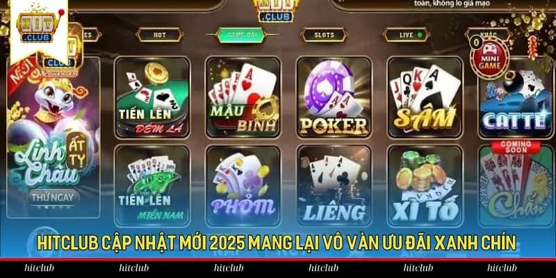HitClub cập nhật mới 2025 mang lại vô vàn ưu đãi xanh chín HitClub cập nhật mới 2025 mang lại vô vàn ưu đãi xanh chín