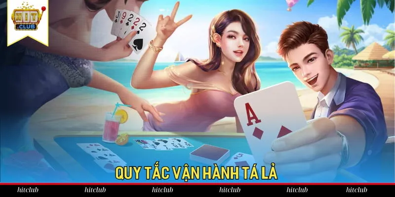 Quy tắc vận hành tá lả