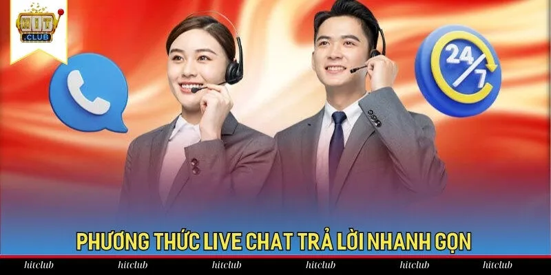 Phương thức live chat trả lời nhanh gọn