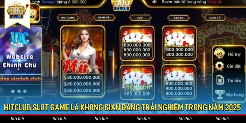 HitClub slot game là không gian đáng trải nghiệm trong năm 2025